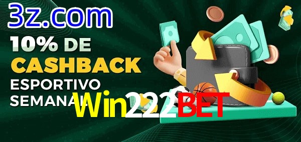 10% de bônus de cashback na Win222Bet